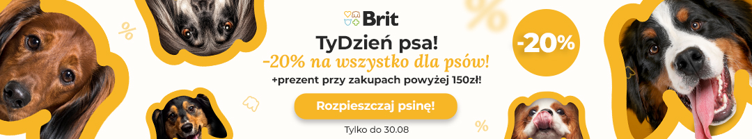 TyDzień psa! -20% na artykuły dla ps&oacute;w ( z wykluczeniem kategorii Promocje i Outlet) Do każdego zakupu powyżej 150zł prezent gratis!